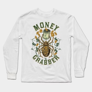 Money Grabber Long Sleeve T-Shirt